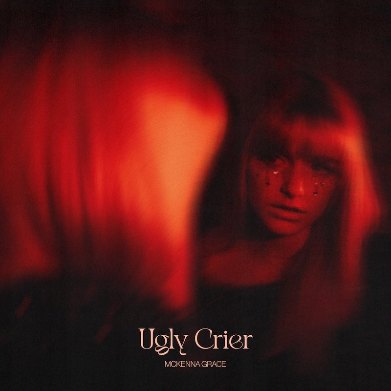 Mckenna Grace - “Ugly Crier” cover art