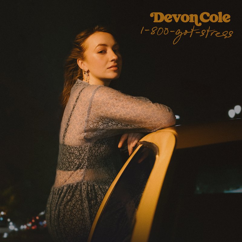 Devon Cole - “1-800-GOT-STRESS” cover art