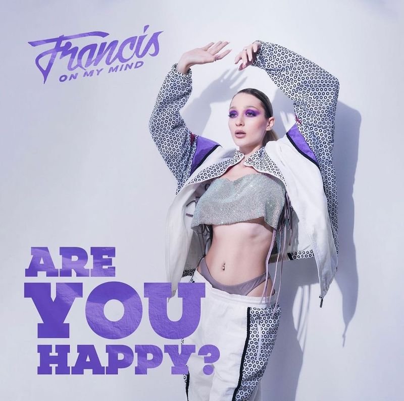 Francis On My Mind - “Are You Happy?” cover art