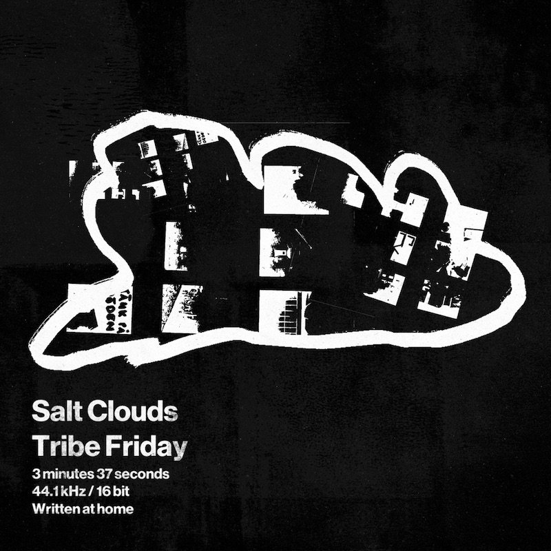 Tribe Friday - “Salt Clouds” cover art
