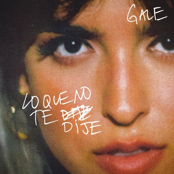 GALE - “Lo Que No Te Dije” cover art