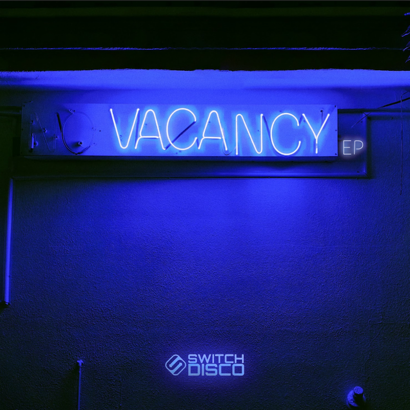 Switch Disco - “Vacancy” EP cover art