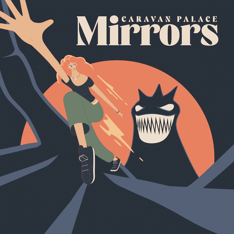 Caravan Palace - "Mirrors" cover art