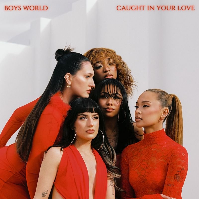 BOYS WORLD - CAUGHT IN YOUR LOVE cover art