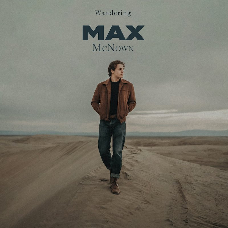 Max McNown – “Wandering” album cover art