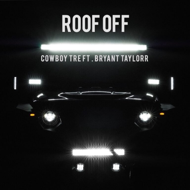 CowboyTre - “Roof Off” Single featuring Bryant Taylorr cover art