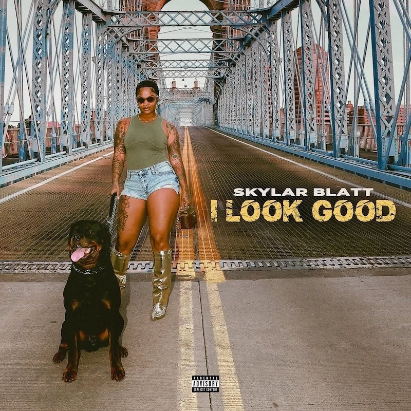 Skylar Blatt I Look Good cover art
