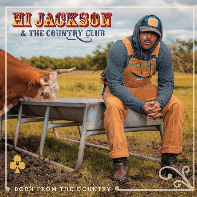 Hi Jackson and The Country Club Born From The Country cover art