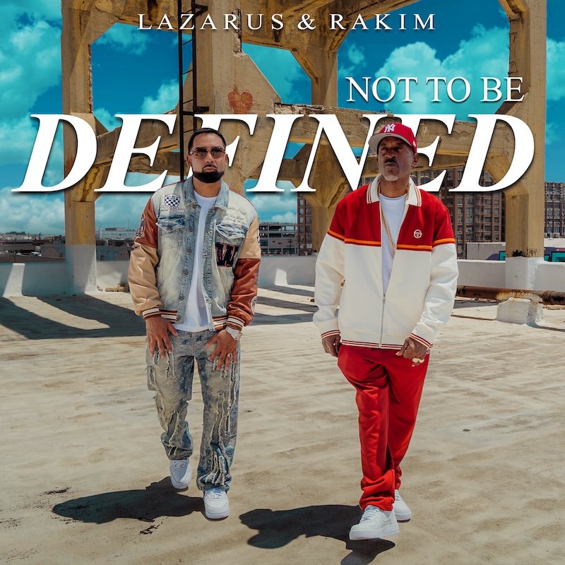 Lazarus & Rakim Not To Be Defined cover art Lazarus & Rakim Not To Be Defined cover art