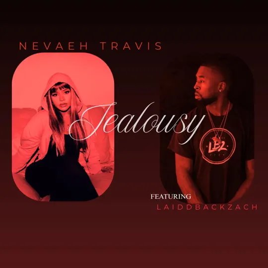 Nevaeh Travis – “Jealously” cover art Nevaeh Travis – “Jealously” cover art