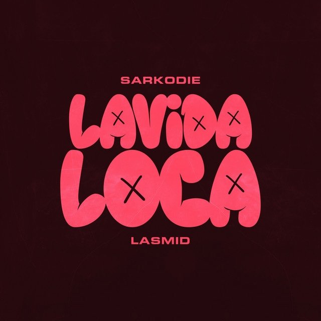 Sarkodie – “Lavida Loca” cover art